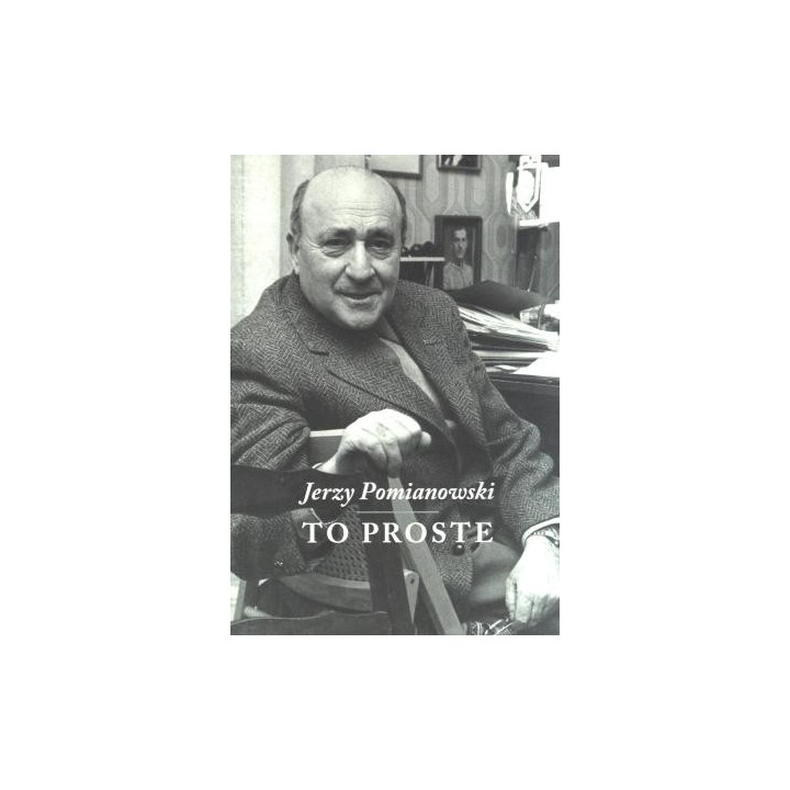 Jerzy Pomianowski. To proste