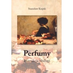 Perfumy. Instrukcja obsługi