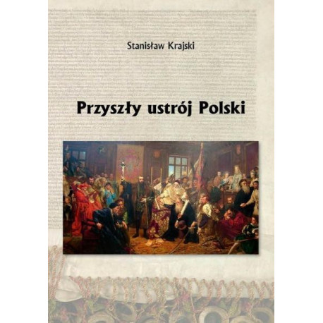 Przyszły ustrój Polski