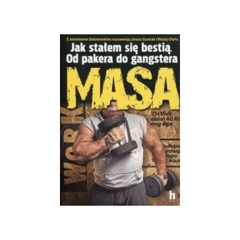 Masa. Jak stałem się bestią.Od pakera do gangstera
