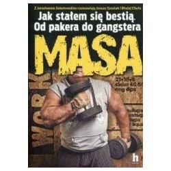 Masa. Jak stałem się bestią.Od pakera do gangstera