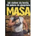 Masa. Jak stałem się bestią.Od pakera do gangstera
