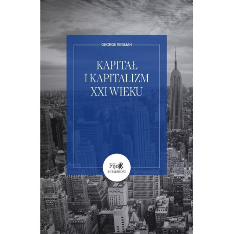 Kapitał i kapitalizm XXI wieku
