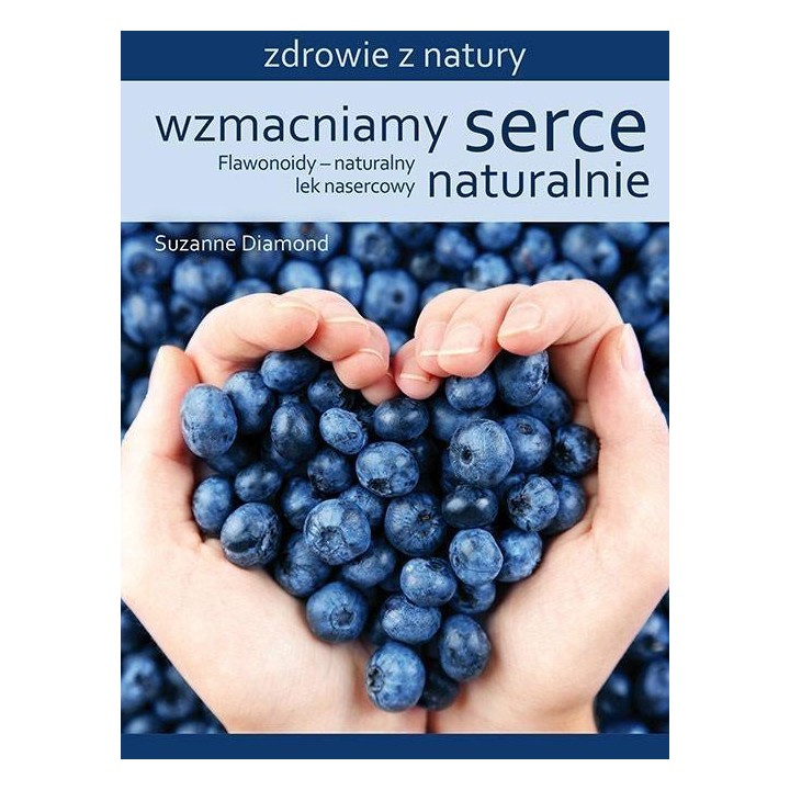 Wzmacniamy serce naturalnie