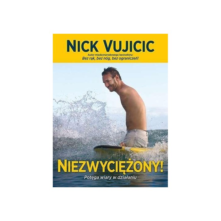 Niezwyciężony! Potęga wiary w działaniu