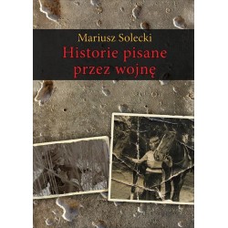 Historie pisane przez wojnę