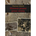 Historie pisane przez wojnę