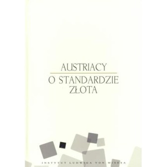Austriacy o standardzie złota