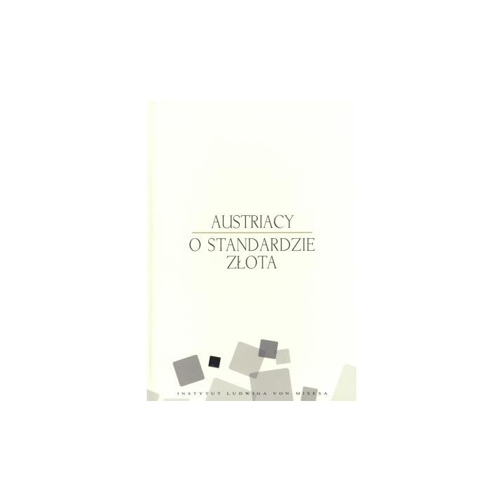 Austriacy o standardzie złota