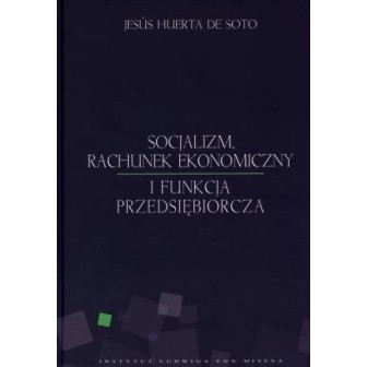 Socjalizm, rachunek ekonomiczny i funkcja przeds.