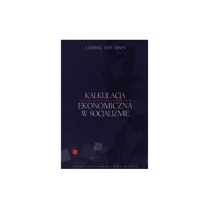 Kalkulacja ekonomiczna w socjalizmie