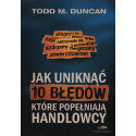 Jak uniknąć 10 błędów, które popełniają handlowcy