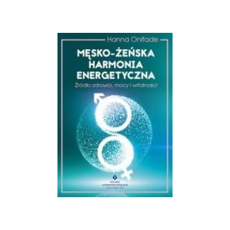 Męsko-żeńska harmonia energetyczna