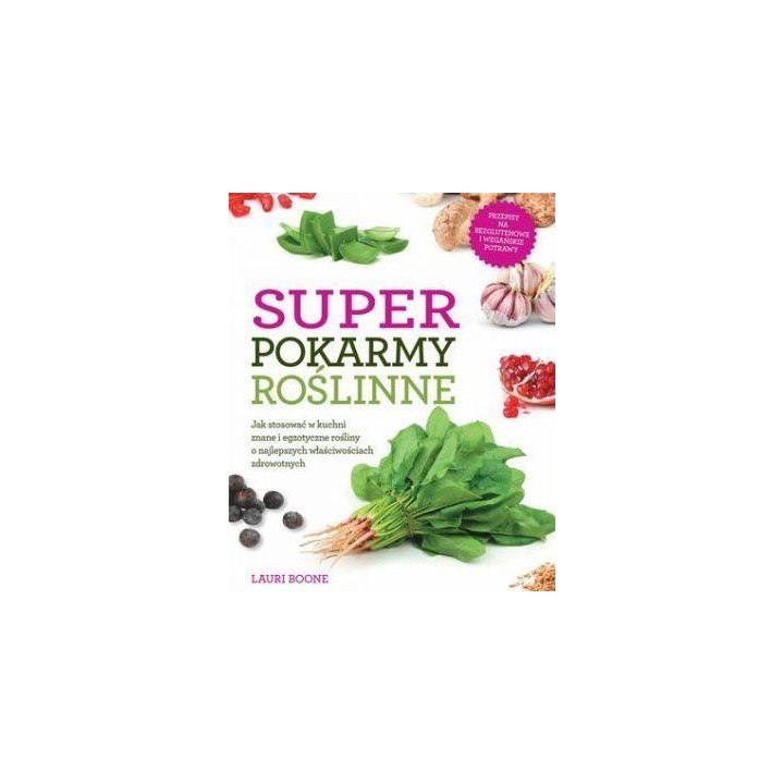 Super pokarmy roślinne
