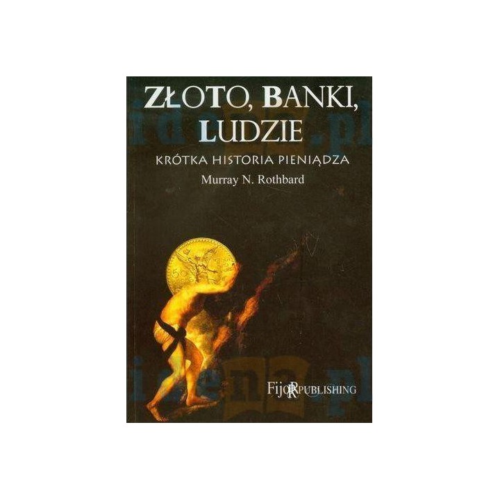 Złoto, banki, ludzie - krótka historia pieniądza