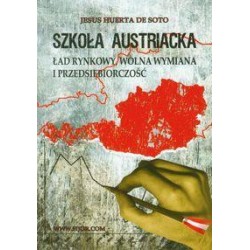 Szkoła Austriacka. Ład rynkowy, wolna wymiana...
