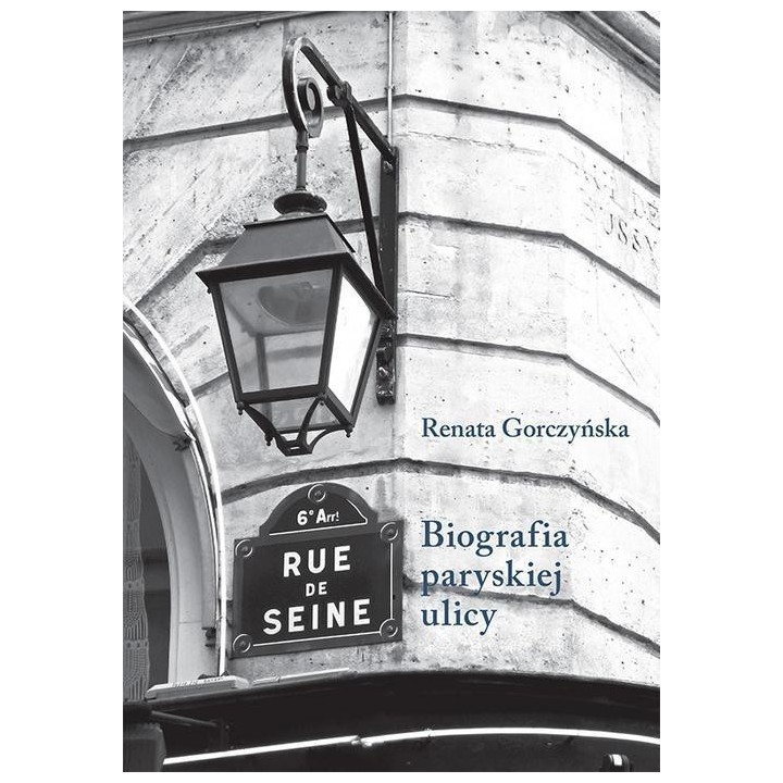Rue de Seine. Biografia paryskiej ulicy.