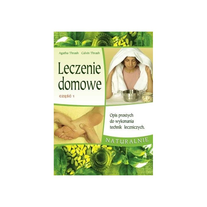 Leczenie domowe część 1