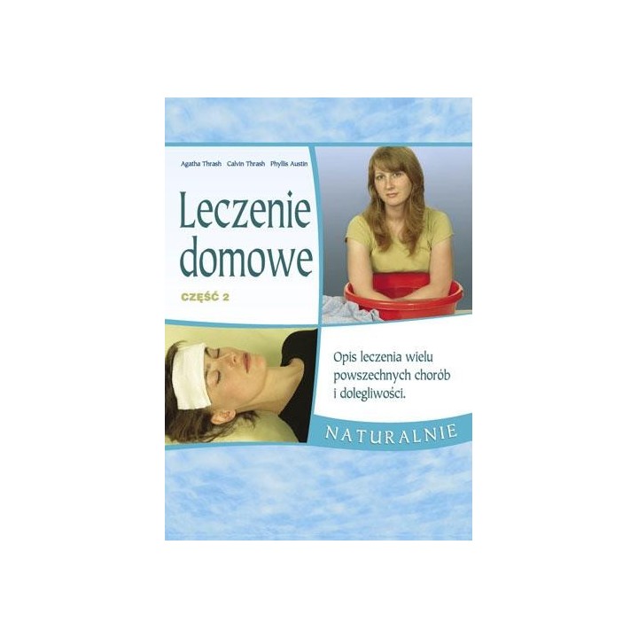 Leczenie domowe część 2