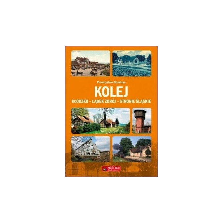 Kolej Kłodzko - Lądek Zdrój - Stronie Śląskie
