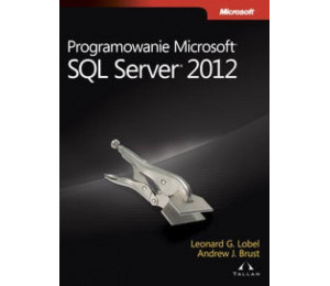 Programowanie Microsoft SQL Server 2012