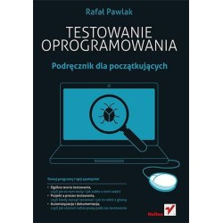 Testowanie oprogramowania. Podręcznik dla początk.