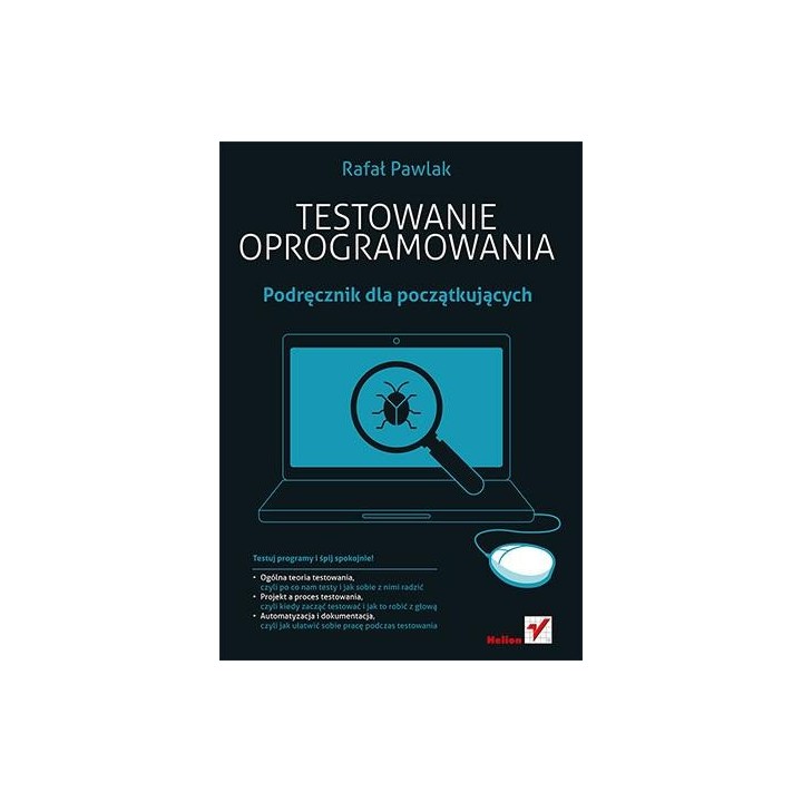 Testowanie oprogramowania. Podręcznik dla początk.