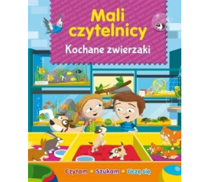 Mali Czytelnicy - Kochane zwierzaki