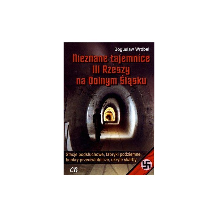 Nieznane tajemnice III Rzeszy na Dolnym Śląsku