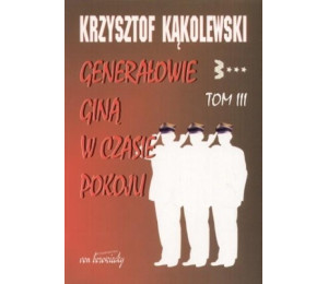 Generałowie giną w czasie pokoju T.3