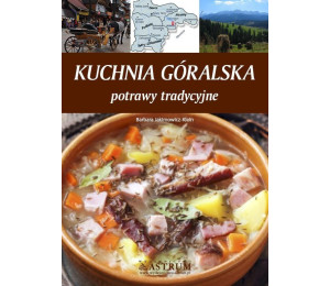 Kuchnia góralska. Potrawy tradycyjne w.2014