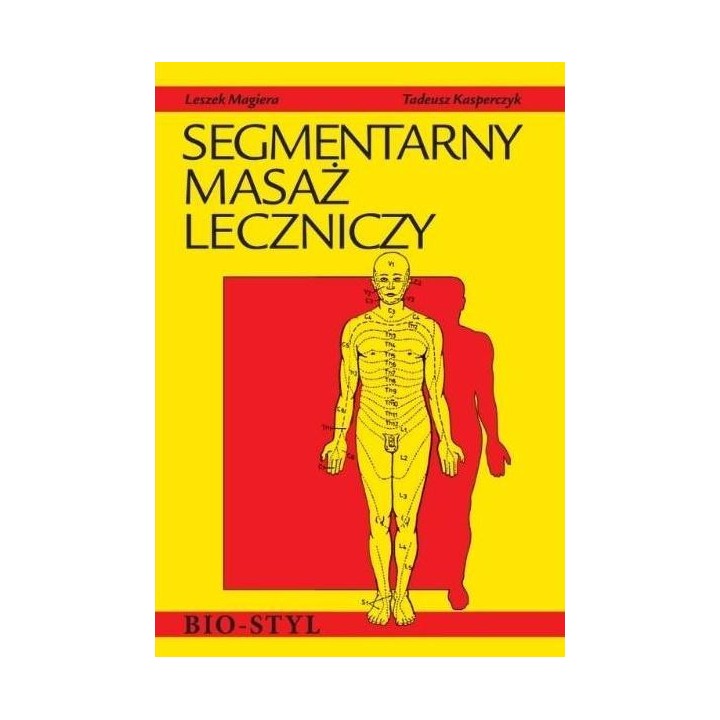 Segmentarny masaż leczniczy. Teoria i praktyka w.2