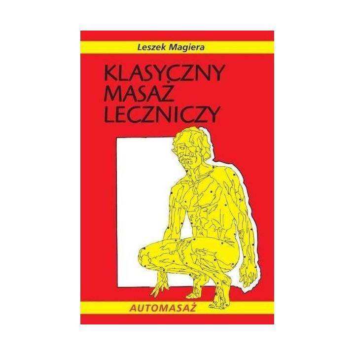 Klasyczny masaż leczniczy wyd.2