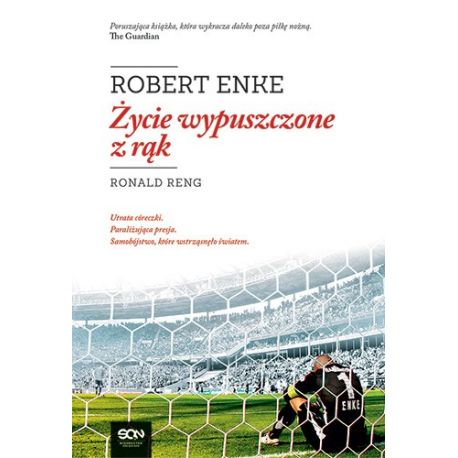 Zdjęcie książki sportowej Robert Enke. Życie wypuszczone z rąk