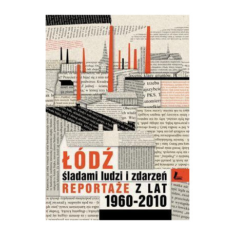 Łódź śladami ludzi i zdarzeń