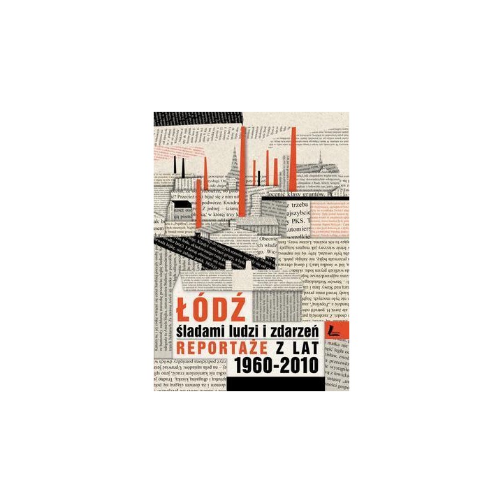 Łódź śladami ludzi i zdarzeń