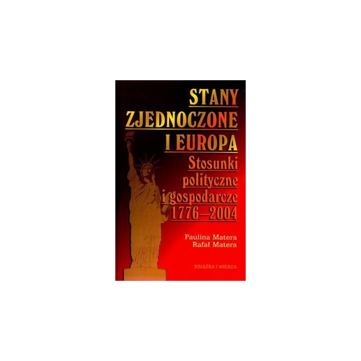 Stany Zjednoczone i Europa. Stosunki polityczne i