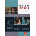 Okiem filmowca. Nauka i łamanie zasad...wyd.5