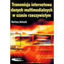 Transmisja internetowa danych multimedialnych