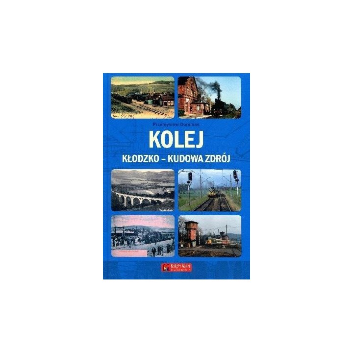Kolej Kłodzko - Kudowa Zdrój