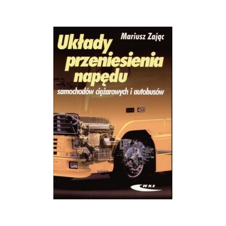 Układy przeniesienia napędu samochodów ciężarowych