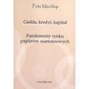 Giełda, kredyt, kapitał. Fundamenty rynku...