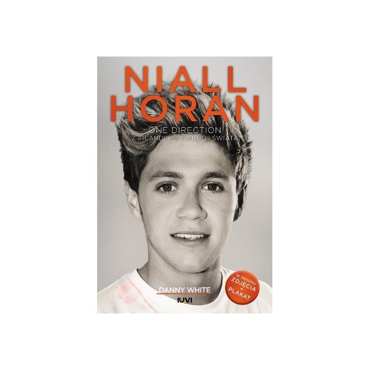Niall Horan. Z Irlandii na podbój świata