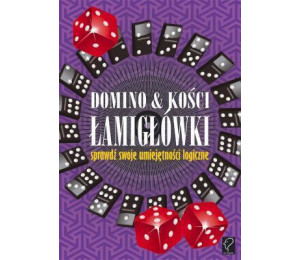 Domino & kości. Łamigłówki - sprawdź swoje...