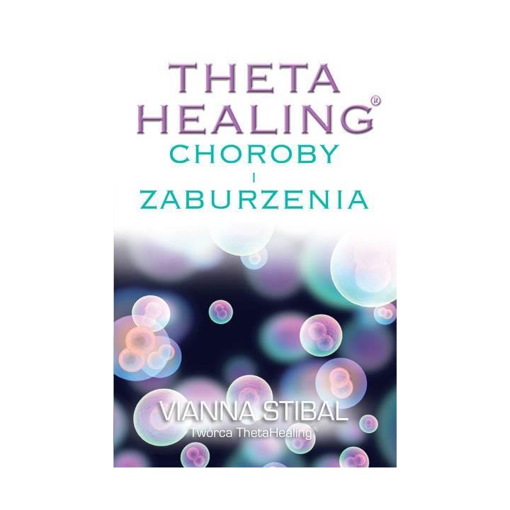 Theta Healing.Choroby i zaburzenia
