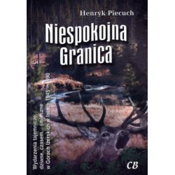 Niespokojna granica. Wydarzenia tajemnicze...