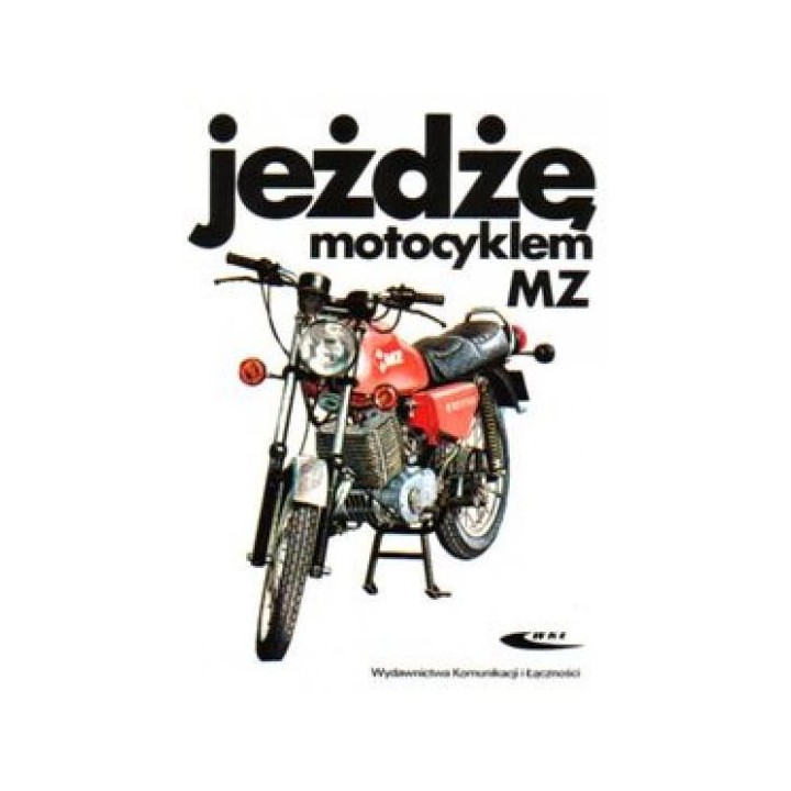 Jeżdżę motocyklem MZ
