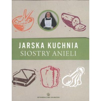 Jarska kuchnia Siostry Anieli