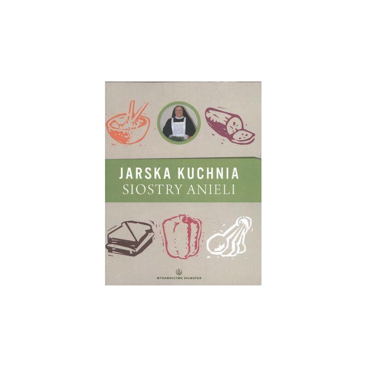 Jarska kuchnia Siostry Anieli