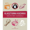 Klasztorna Kuchnia Siostry Anieli